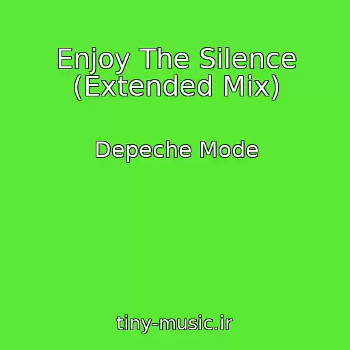 کاور آهنگ Enjoy The Silence (Extended Mix) از Depeche Mode