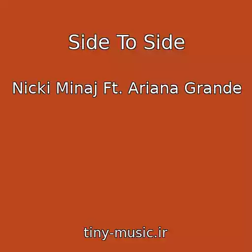 کاور آهنگ Side To Side از Nicki Minaj Ft. Ariana Grande
