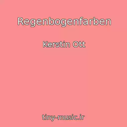 کاور آهنگ Regenbogenfarben از Kerstin Ott