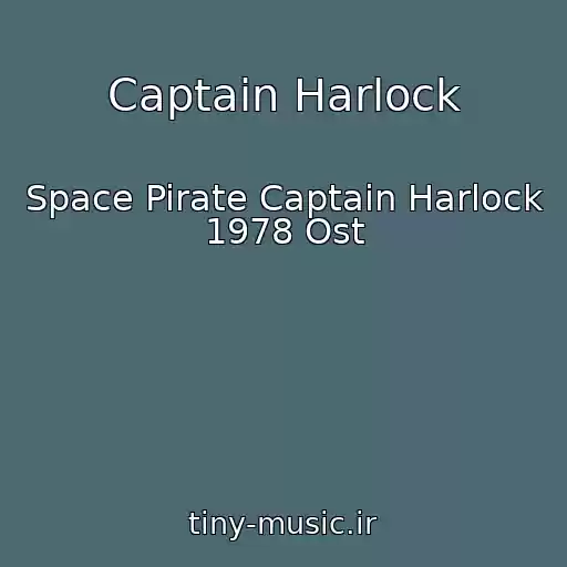 کاور آهنگ Captain Harlock از Space Pirate Captain Harlock 1978 Ost