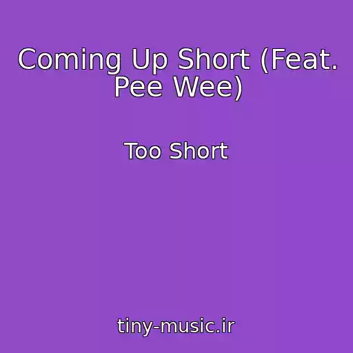 کاور آهنگ Coming Up Short (Feat. Pee Wee) از Too Short