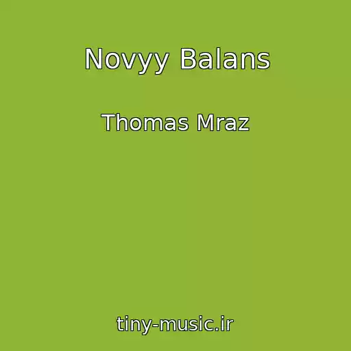 کاور آهنگ Novyy Balans از Thomas Mraz