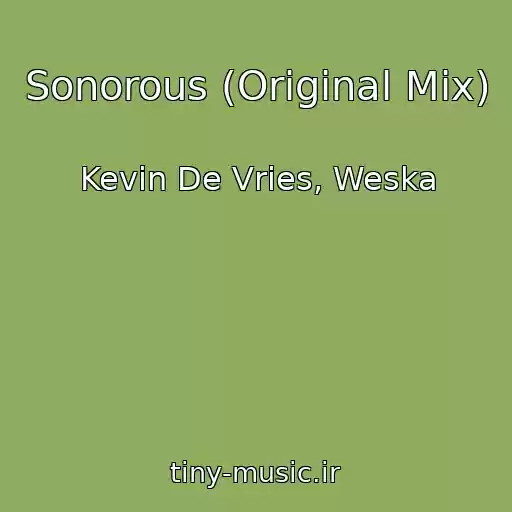 کاور آهنگ Sonorous (Original Mix) از Kevin De Vries, Weska