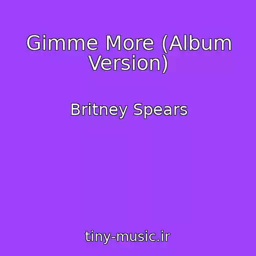 کاور آهنگ Gimme More (Album Version) از Britney Spears