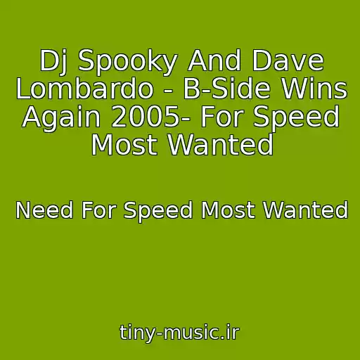 کاور آهنگ Dj Spooky And Dave Lombardo - B-Side Wins Again 2005- For Speed Most Wanted از Need For Speed Most Wanted