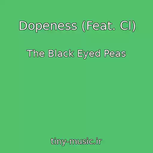 کاور آهنگ Dopeness (Feat. Cl) از The Black Eyed Peas