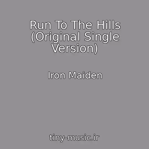 کاور آهنگ Run To The Hills (Original Single Version) از Iron Maiden