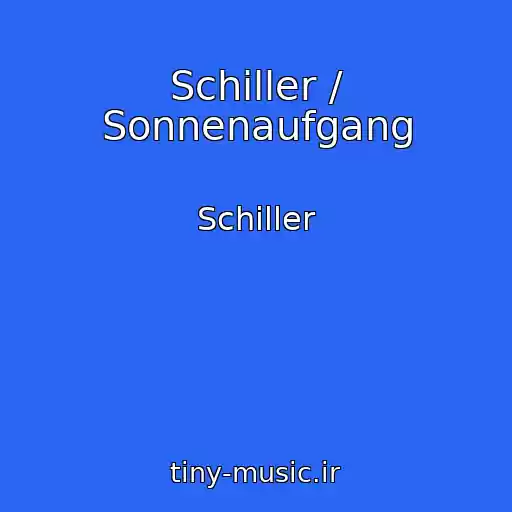 کاور آهنگ Schiller / Sonnenaufgang از Schiller