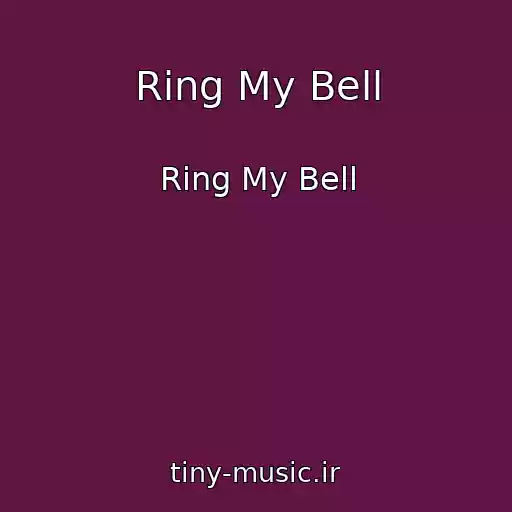 کاور آهنگ Ring My Bell از Ring My Bell