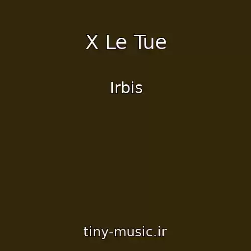 کاور آهنگ X Le Tue از Irbis