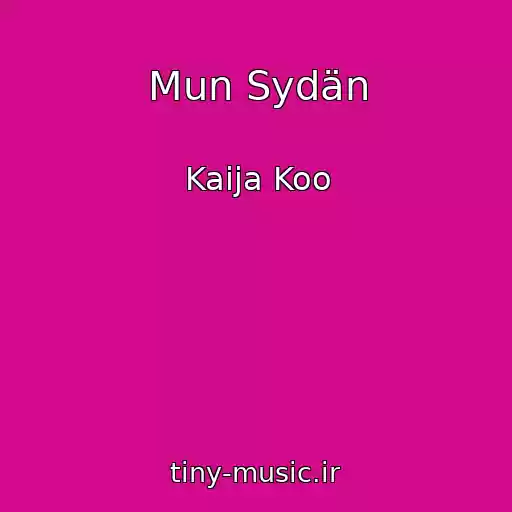 کاور آهنگ Mun Sydän از Kaija Koo