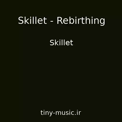 کاور آهنگ Skillet - Rebirthing از Skillet
