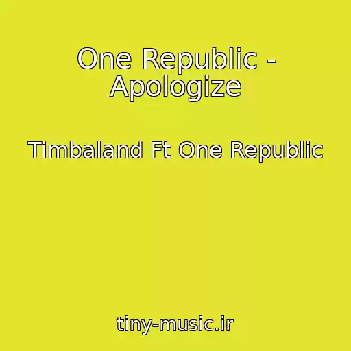 کاور آهنگ One Republic - Apologize از Timbaland Ft One Republic