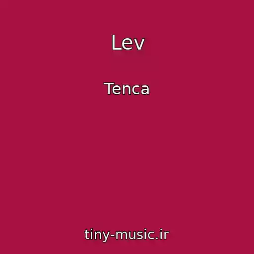 کاور آهنگ Lev از Tenca