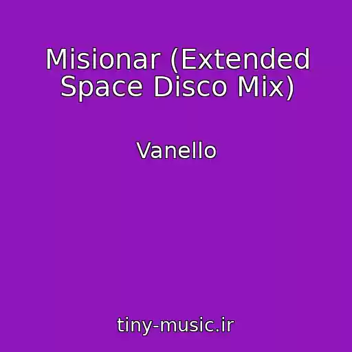 کاور آهنگ Misionar (Extended Space Disco Mix) از Vanello