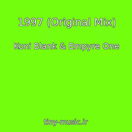 کاور آهنگ 1997 (Original Mix) از Koni Blank & Empyre One
