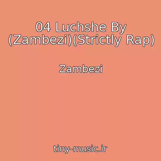 کاور آهنگ 04 Luchshe By (Zambezi)(Strictly Rap) از Zambezi