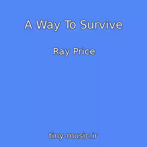 کاور آهنگ A Way To Survive از Ray Price