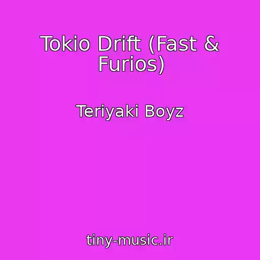 کاور آهنگ Tokio Drift (Fast & Furios) از Teriyaki Boyz