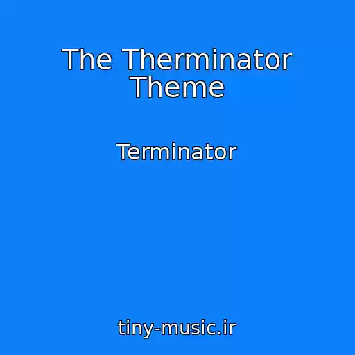 کاور آهنگ The Therminator Theme از Terminator