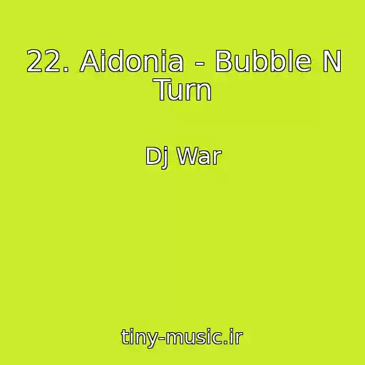 کاور آهنگ 22. Aidonia - Bubble N Turn از Dj War