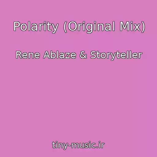کاور آهنگ Polarity (Original Mix) از Rene Ablaze & Storyteller