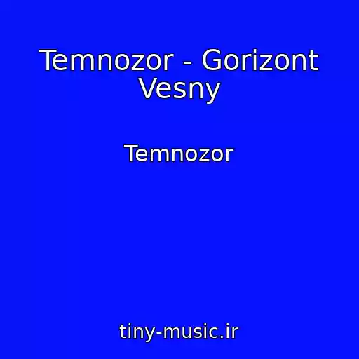 کاور آهنگ Temnozor - Gorizont Vesny از Temnozor