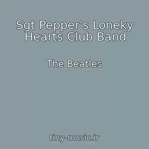 کاور آهنگ Sgt Pepper's Loneky Hearts Club Band از The Beatles