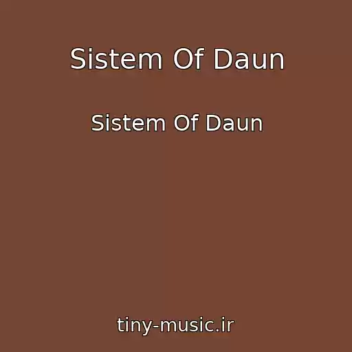کاور آهنگ Sistem Of Daun از Sistem Of Daun