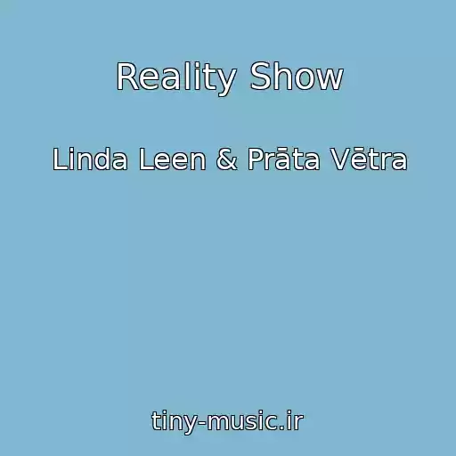 کاور آهنگ Reality Show از Linda Leen & Prāta Vētra
