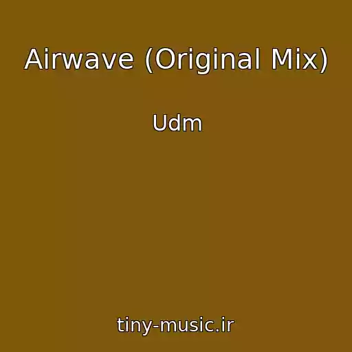 کاور آهنگ Airwave (Original Mix) از Udm