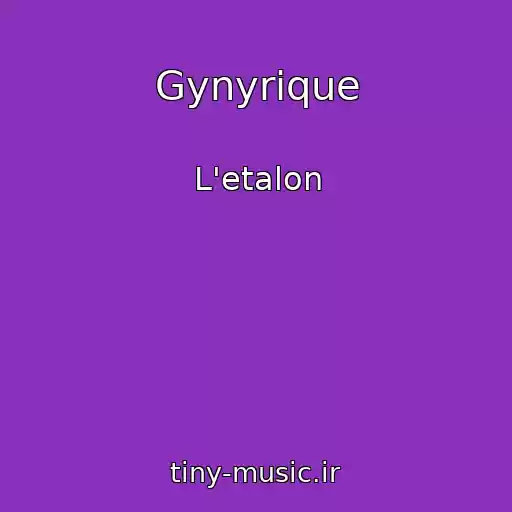 کاور آهنگ Gynyrique از L'etalon