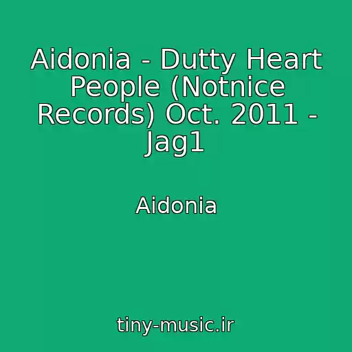 کاور آهنگ Aidonia - Dutty Heart People (Notnice Records) Oct. 2011 - Jag1 از Aidonia
