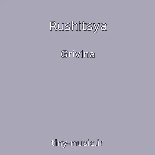 کاور آهنگ Rushitsya از Grivina