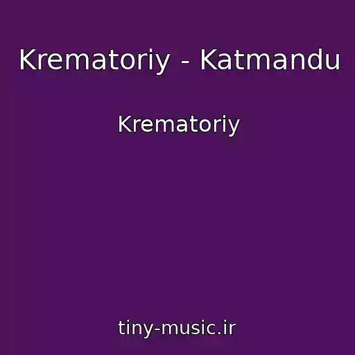 کاور آهنگ Krematoriy - Katmandu از Krematoriy
