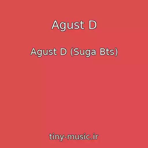 کاور آهنگ Agust D از Agust D (Suga Bts)
