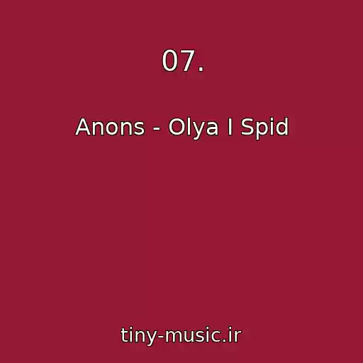 کاور آهنگ 07. از Anons - Olya I Spid