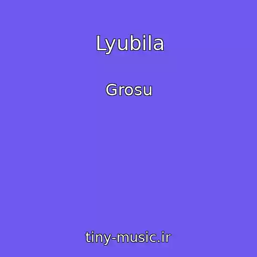 کاور آهنگ Lyubila از Grosu