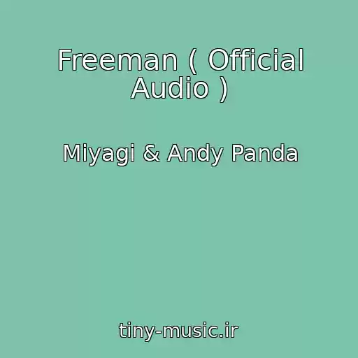 کاور آهنگ Freeman ( Official Audio ) از Miyagi & Andy Panda