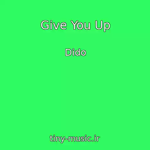 کاور آهنگ Give You Up از Dido