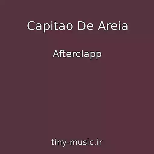 کاور آهنگ Capitao De Areia از Afterclapp