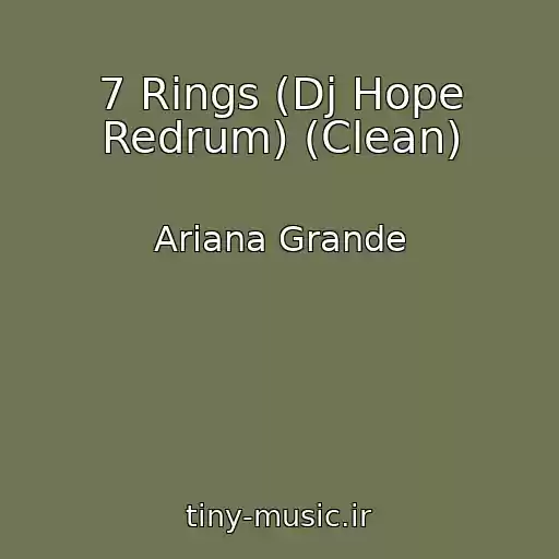 کاور آهنگ 7 Rings (Dj Hope Redrum) (Clean) از Ariana Grande