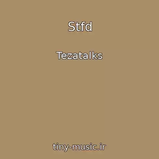 کاور آهنگ Stfd از Tezatalks