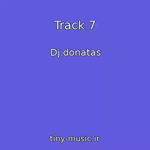 کاور آهنگ Track 7 از Dj.donatas