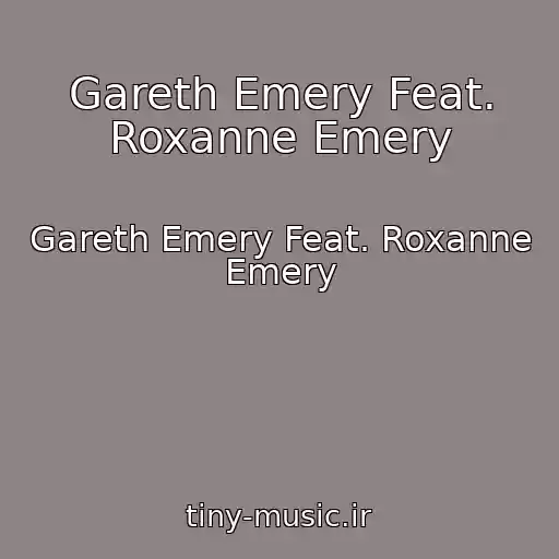 کاور آهنگ Gareth Emery Feat. Roxanne Emery از Gareth Emery Feat. Roxanne Emery