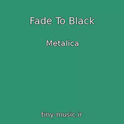 کاور آهنگ Fade To Black از Metalica