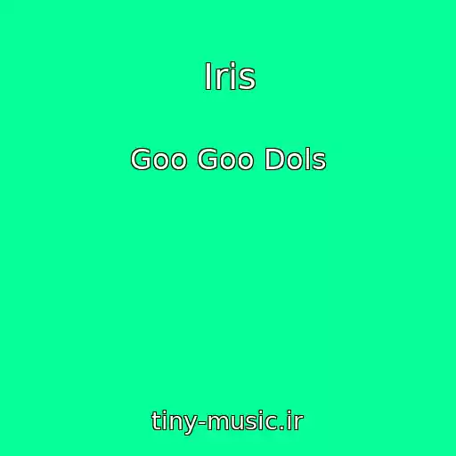 کاور آهنگ Iris از Goo Goo Dols