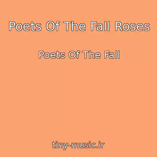 کاور آهنگ Poets Of The Fall Roses از Poets Of The Fall