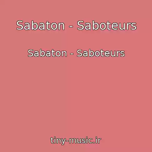 کاور آهنگ Sabaton - Saboteurs از Sabaton - Saboteurs