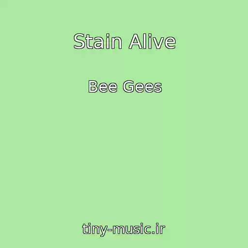 کاور آهنگ Stain Alive از Bee Gees